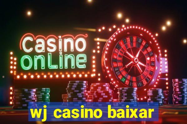 wj casino baixar